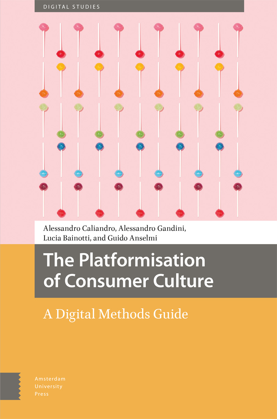 The Platformisation of Consumer Culture: A Digital Methods Guide